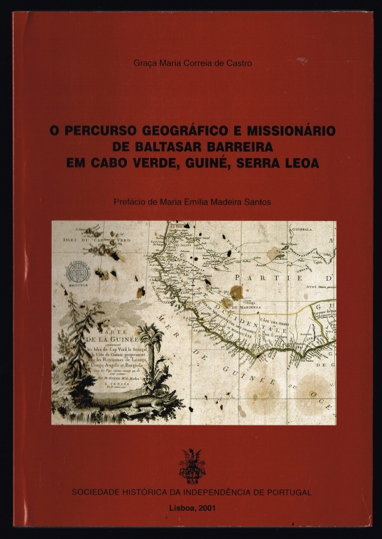 O PERCURSO GEOGRFICO E MISSIONRIO DE BALTASAR BARREIRA EM CABO VERDE, GUIN, SERRA LEOA